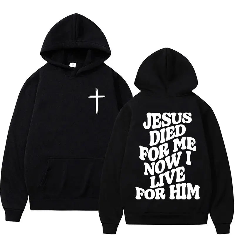 Jesus died for me Hoodie